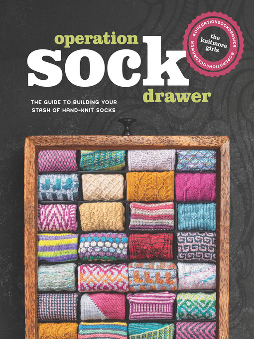 Title details for Operation Sock Drawer by Knitmore Girls - Wait list